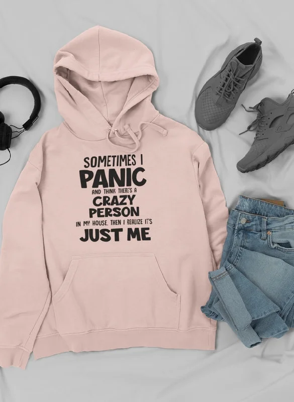 Sometimes I Panic Hoodie