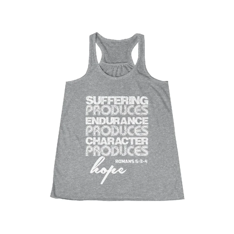 Suffering Produces Hope Romans 5:3-4 Christian Flowy Racerback Tank - Alternate Colors